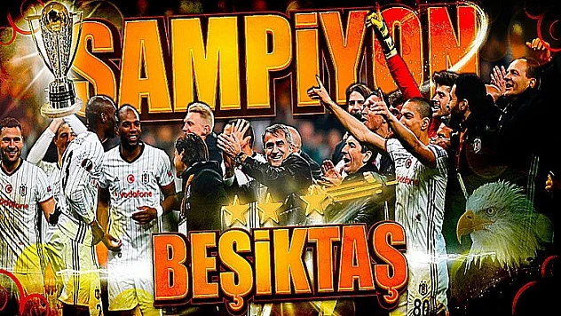 Süper Ligin Şampiyon Beşiktaş