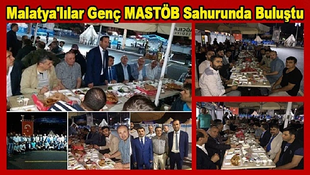 Malatya'lılar Genç MASTÖB Sahurunda Buluştu