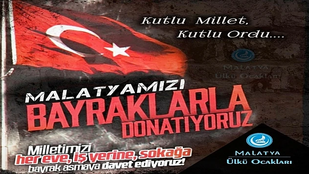Malatya Ülkü Ocakları'ndan Mehmetçiğe Türk Bayraklı Destek