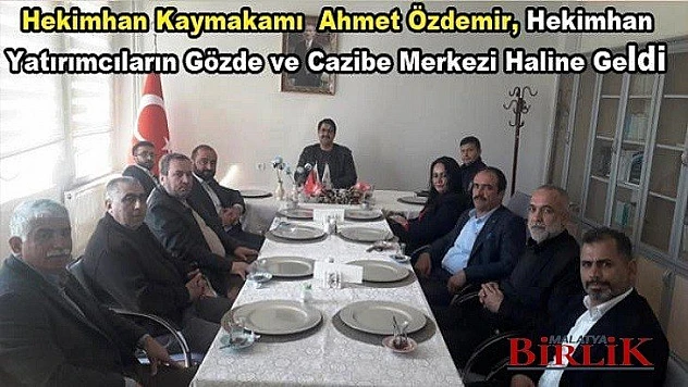 Hekimhan Yatırımcıların Cazibe Merkezi Haline Geldi