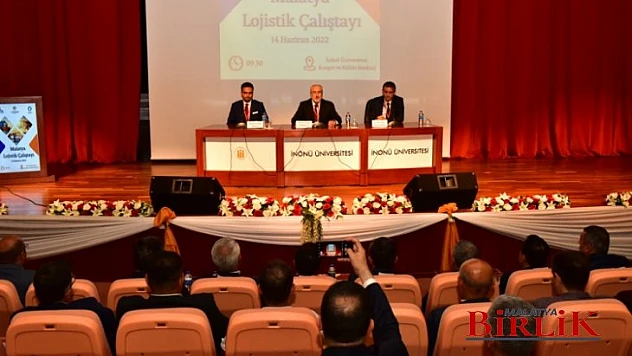 İnönü Üniversitesinde Lojistik Çalıştayı Düzenlendi