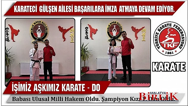 Karateci  Gülşen Ailesi Başarılara İmza  Atmaya Devam Ediyor