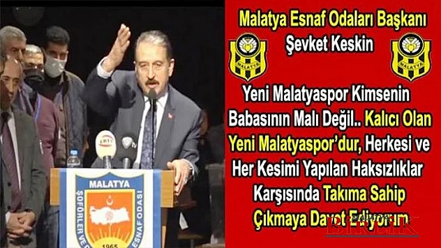 Keskin, Yeni Malatyaspor'a Acil Sahip Çıkmalı