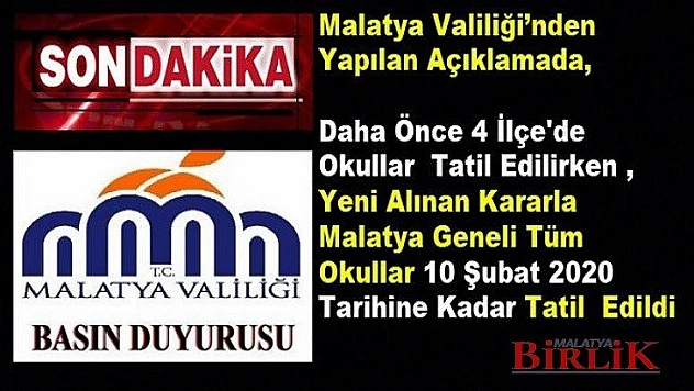 Malatya Geneli Tüm Okullar 10 Şubat'a Kadar Tatil Edildi