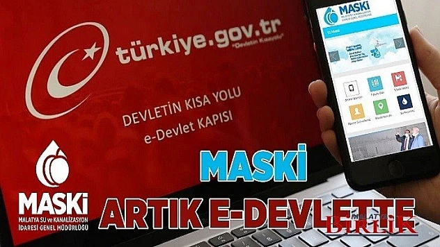 MASKİ Artık E-Devlette
