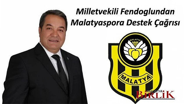 Milletvekili Fendoglundan, Malatyaspora Destek Çağrısı