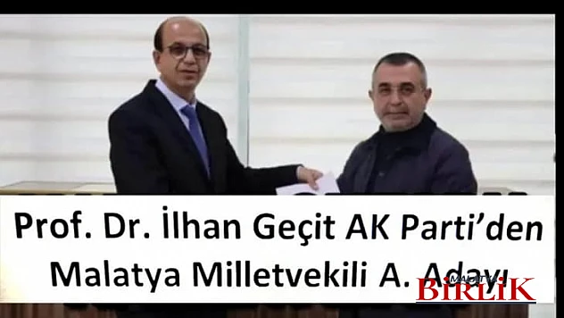 Prof. Dr. İlhan Geçit AK Parti'den A. Adaylığını Açıkladı