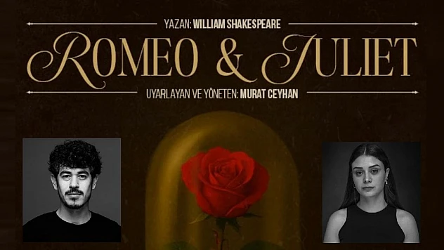Shakespeare'in Ölümsüz Aşk Hikâyesi Malatya'da Sahne Alıyor: Romeo & Juliet