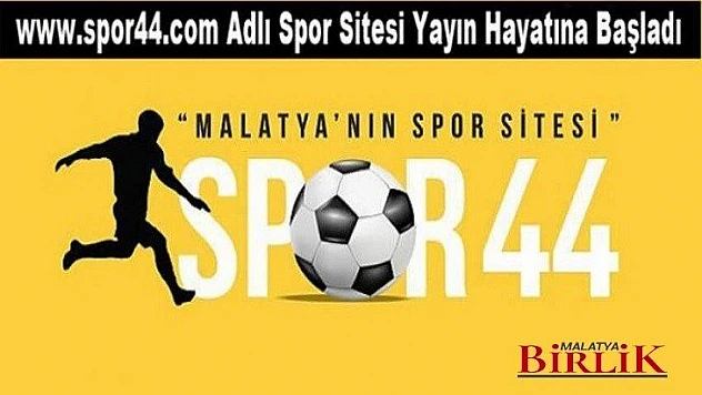 Sporun Haber Adresi, www.spor44.com Yayında