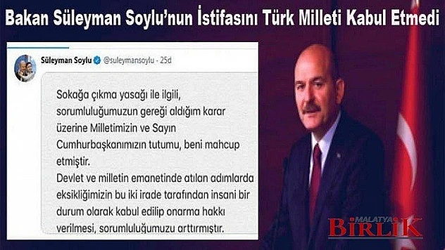 Süleyman Soylu'nun İstifasını Türk Milleti Kabul Etmedi