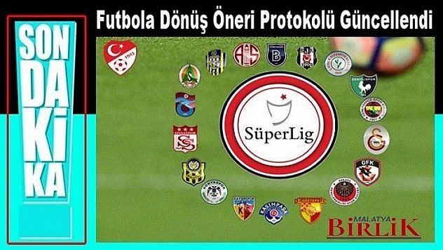 TFF Futbola Dönüş Öneri Protokolü'nü Güncelledi
