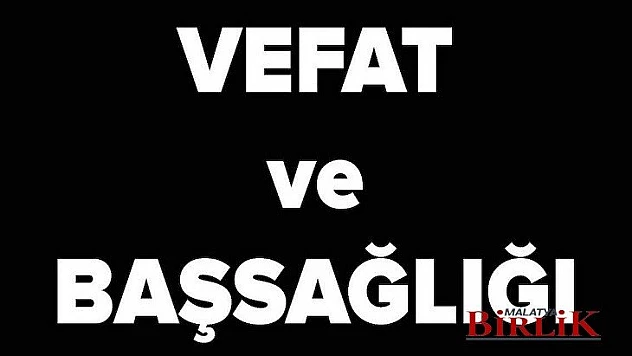 VEFAT VE BAŞSAĞLIĞI