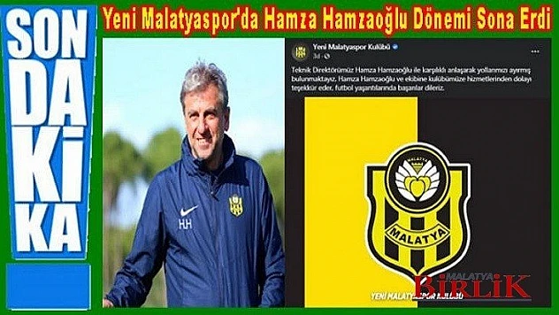 Yeni Malatyaspor'da Hamza Hamzaoğlu İle Yollar Ayrıldı