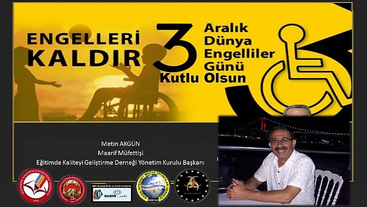 Başkan Akgün'den 3 Aralık Dünya Engelliler Günü Mesajı