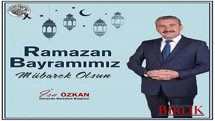 Başkan Özkan'dan Ramazan Bayramı Mesajı