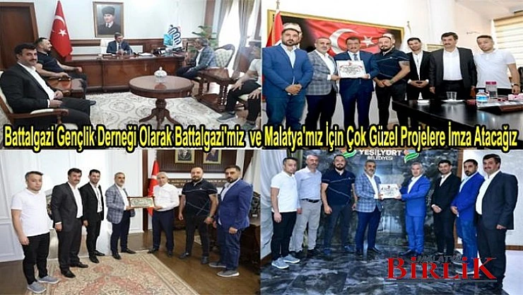 Battalgazi Gençlik Derneği, Güzel Projelere İmza Atacağız