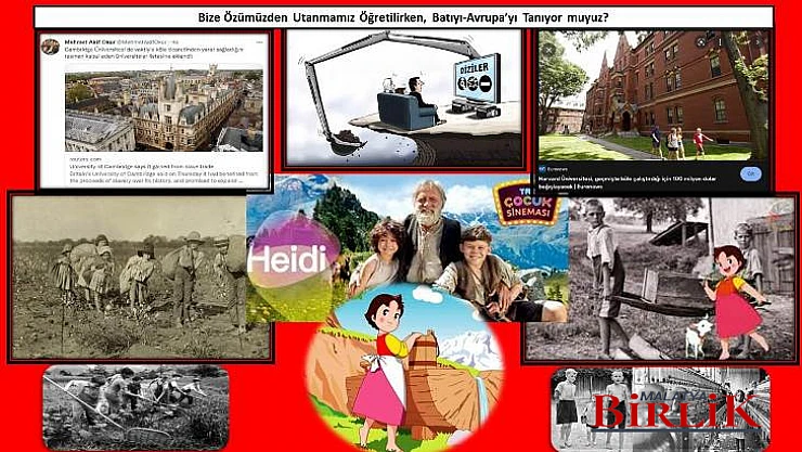 Bize Özümüzden Utanmamızın Öğretilirken, Batıyı-Avrupa'yı Tanıyor muyuz?
