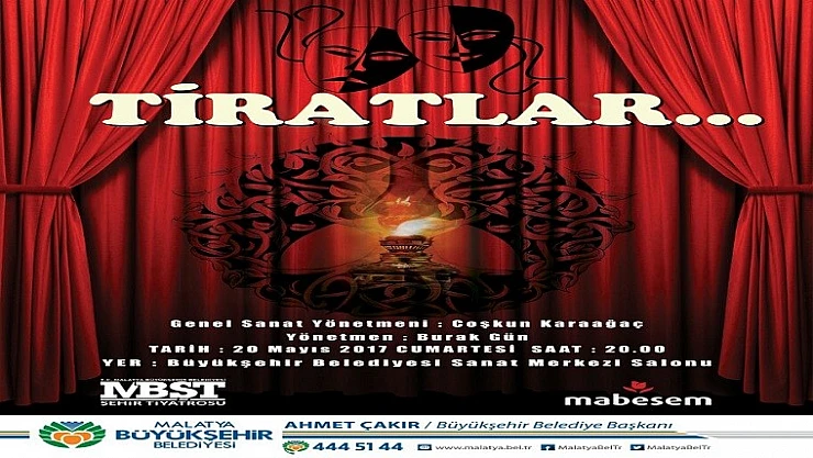 Büyükşehir Tiyatrosu Tiratları Sahneleyecek