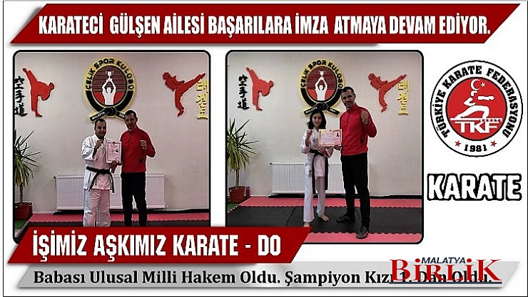Karateci  Gülşen Ailesi Başarılara İmza  Atmaya Devam Ediyor