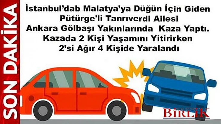 Pütürge'li Aile Malatya'ya Dönerken Ankara'da Kaza Yaptı