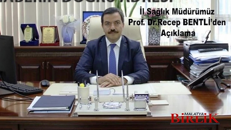 Sağlık Müdürü Bentli'den Açıklama