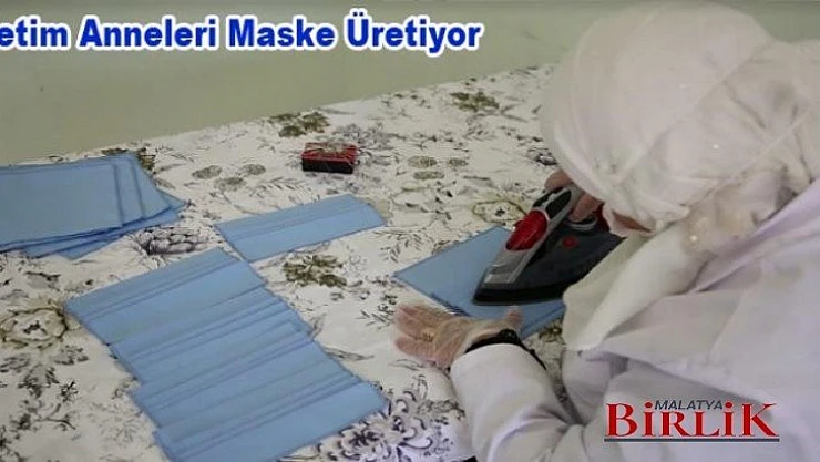 Yetim Anneleri Maske Üretiyor