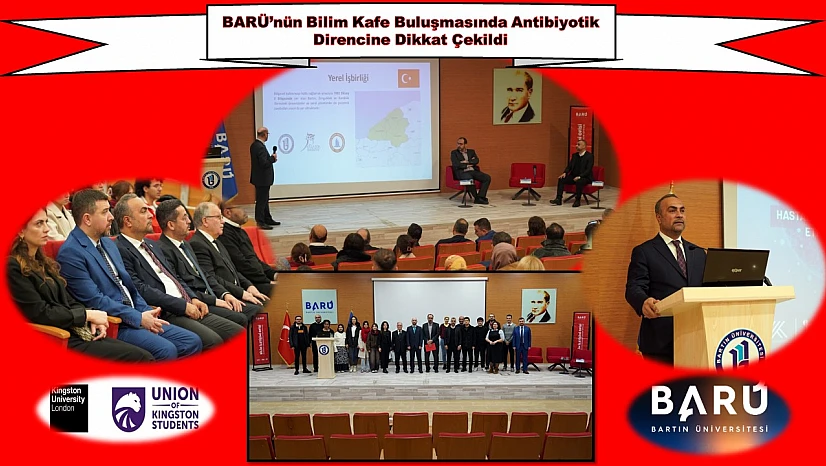 BARÜ Bilim Kafe'de Antibiyotik Direncine Uluslararası Bakış