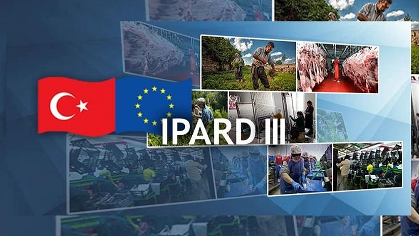 IPARD Projeleriyle 2,9 Milyar TL'lik Yatırım Hedefi