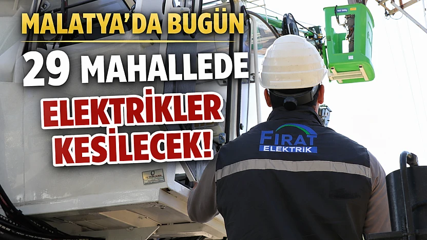 29 Mahallede Elektrikler Kesilecek