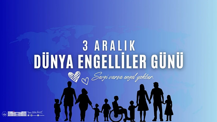 Ercan: 'Engellilerin Topluma Tam Katılımı Sürekli Sorumluluğumuz'