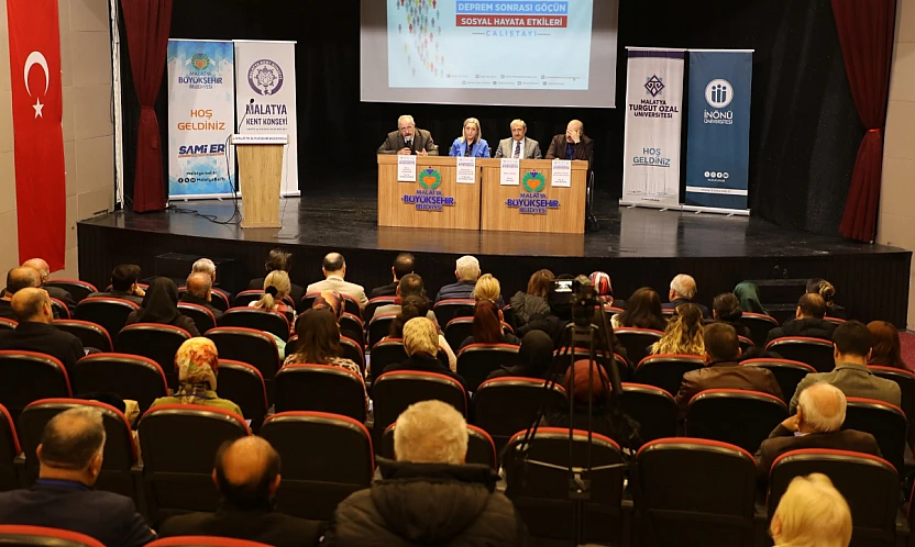 Akademisyenler ve Yerel Yöneticiler Malatya'daki Deprem Göçünün Toplumsal Etkilerini Tartıştı