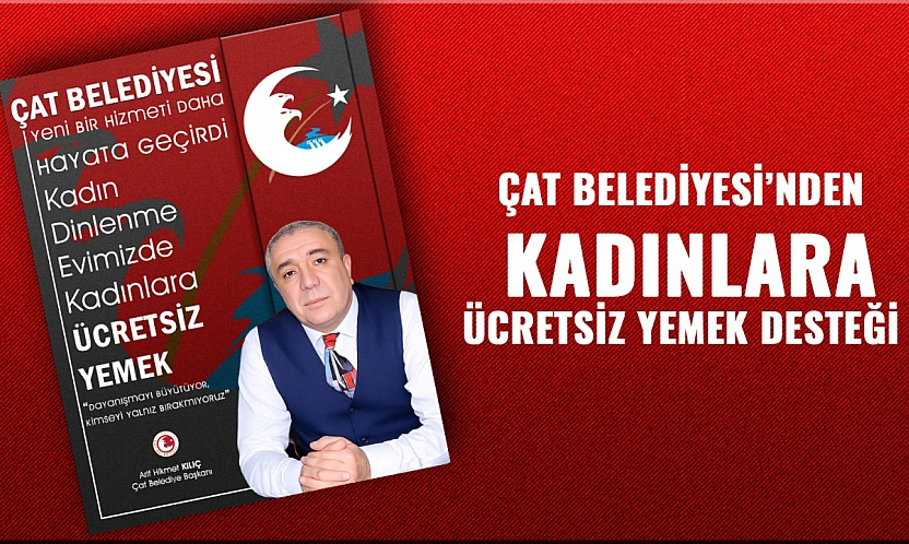 Başkan Kılıç'tan Anlamlı Adım: Kadınlara Ücretsiz Yemek Hizmeti