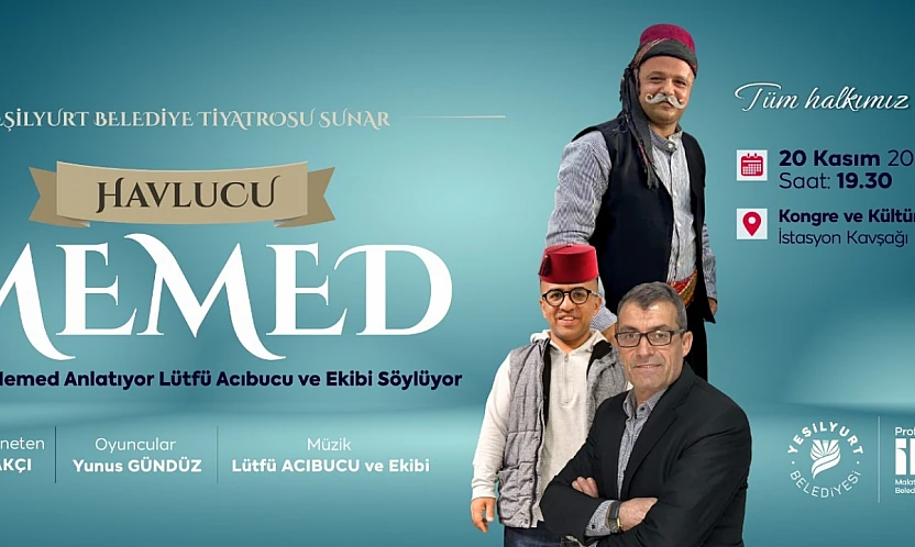 'Havlucu Memed Anlatıyor, Lütfü Acıbucu ve Ekibi Söylüyor' Etkinliği 20 Kasım Perşembe Günü!