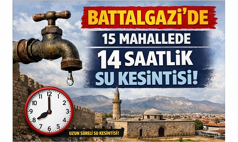 Malatya'da 14 Saatlik Su Kesintisi Uyarısı