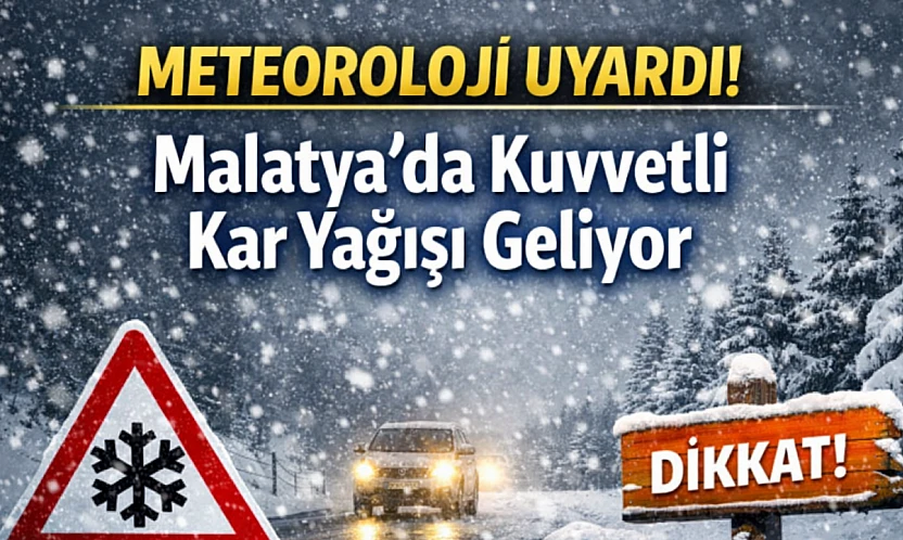 Yeni Yıla Karla Giriyoruz: Malatya Genelinde Kuvvetli Kar Yağışı