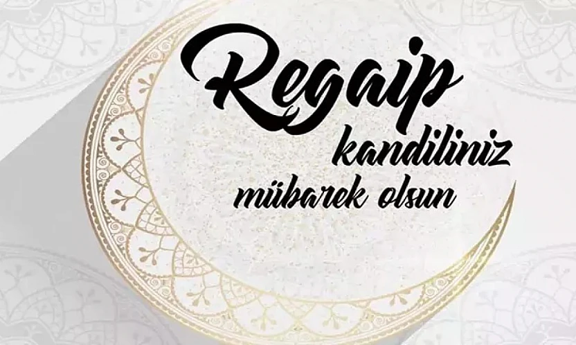 Zafer Partisi Malatya İl Başkanı Mehmet Ercan'dan Regaip Kandili Mesajı